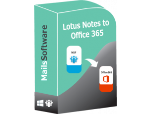 MailsSoftware Lotus Notes to Office 365 Migration Tool